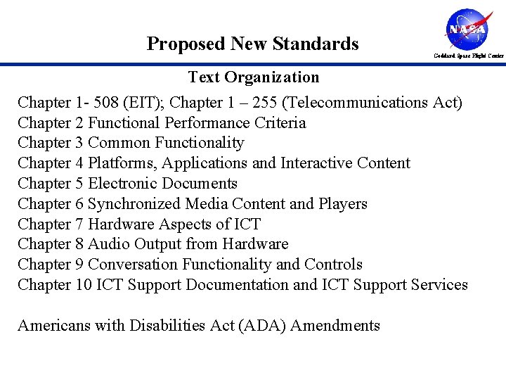 Proposed New Standards Goddard Space Flight Center Text Organization Chapter 1 - 508 (EIT);