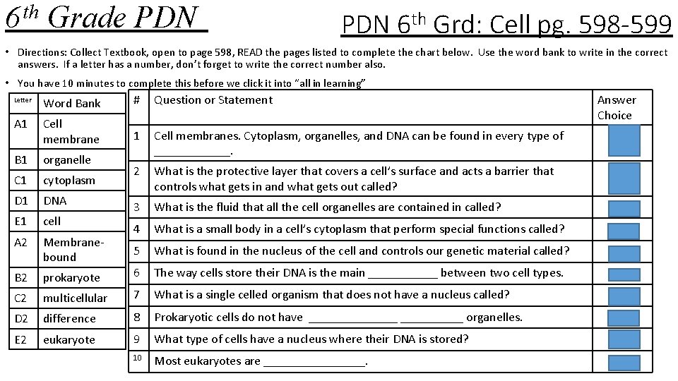 6 th Grade PDN 6 th Grd: Cell pg. 598 -599 • Directions: Collect