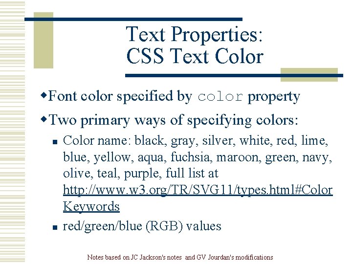 Text Properties: CSS Text Color w. Font color specified by color property w. Two Text Properties: CSS Text Color w. Font color specified by color property w. Two