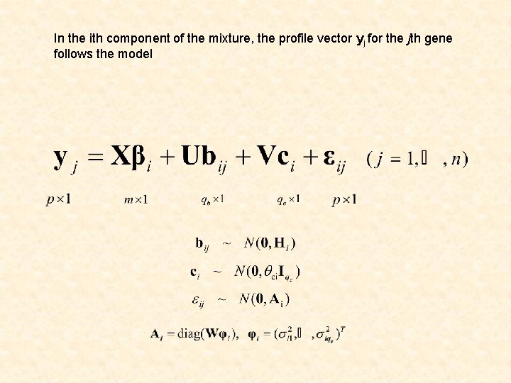 In the ith component of the mixture, the profile vector yj for the jth