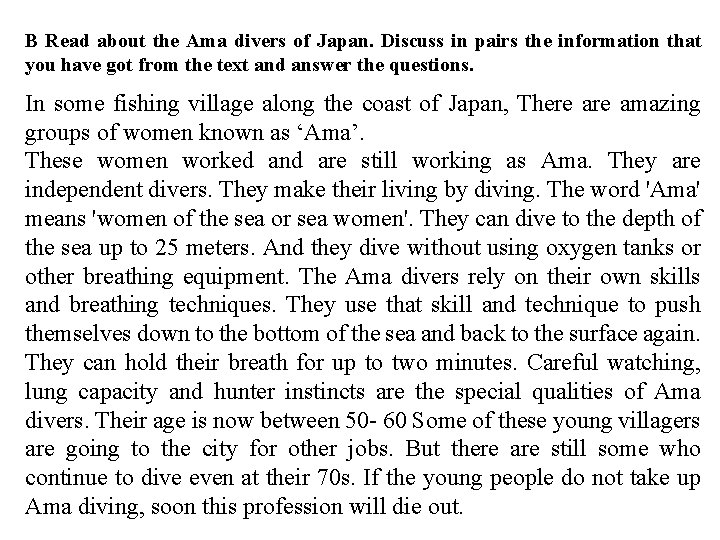 B Read about the Ama divers of Japan. Discuss in pairs the information that