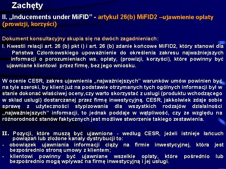 Zachęty II. „Inducements under Mi. FID” - artykuł 26(b) Mi. FID 2 –ujawnienie opłaty