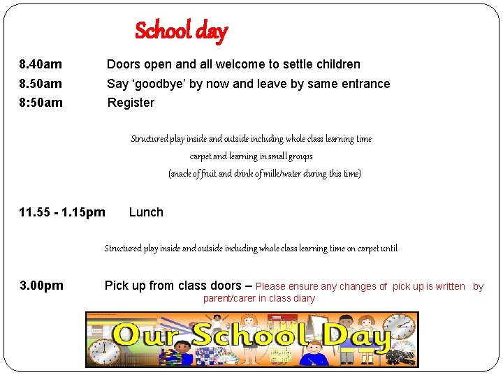 School day 8. 40 am Doors open and all welcome to settle children 8.