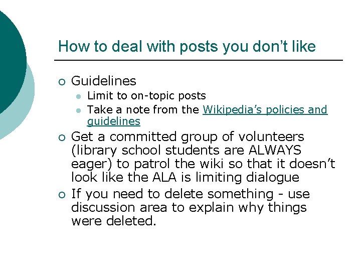 How to deal with posts you don’t like ¡ Guidelines l l ¡ ¡