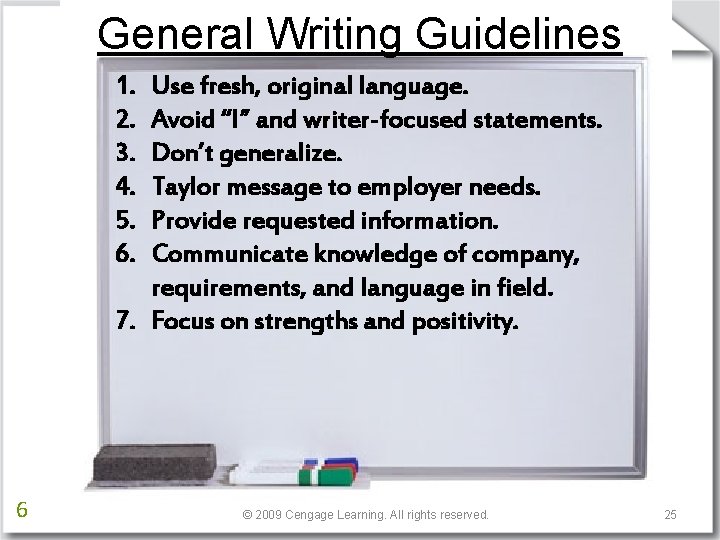 General Writing Guidelines 1. 2. 3. 4. 5. 6. Use fresh, original language. Avoid