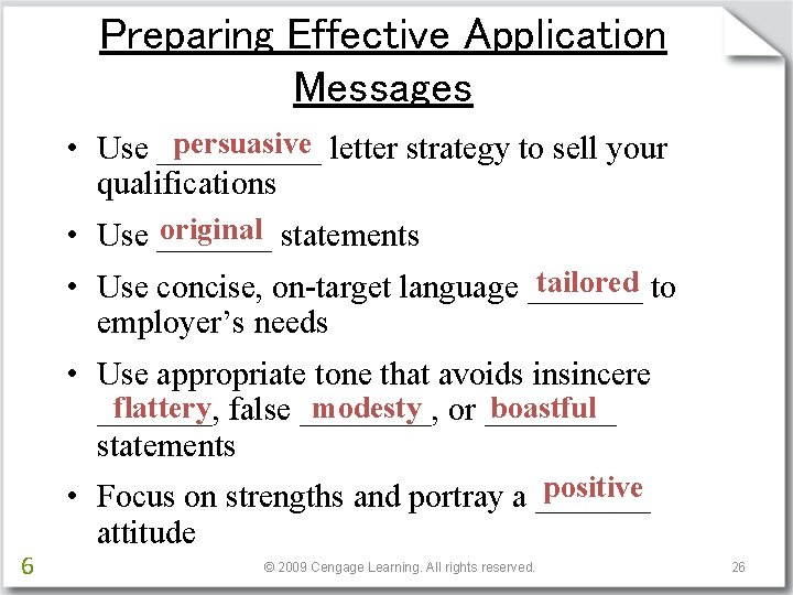 Preparing Effective Application Messages persuasive letter strategy to sell your • Use _____ qualifications