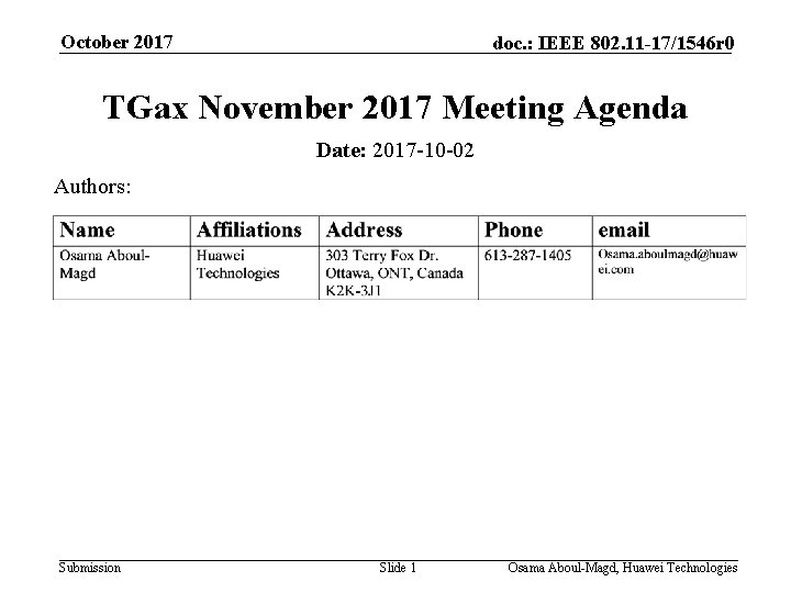 October 2017 doc. : IEEE 802. 11 -17/1546 r 0 TGax November 2017 Meeting