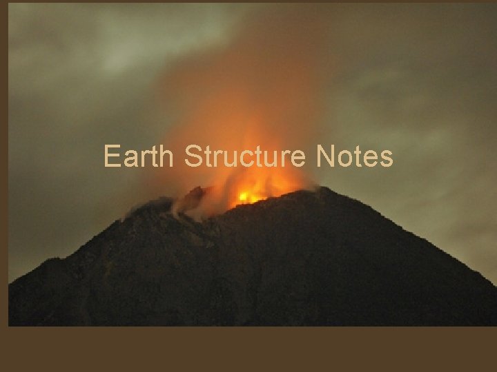 Earth Structure Notes 