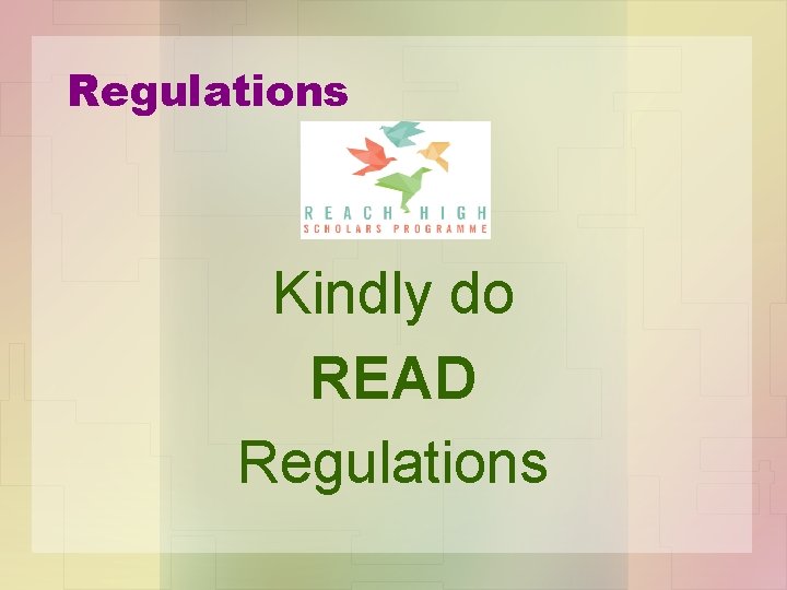 Regulations Kindly do READ Regulations 