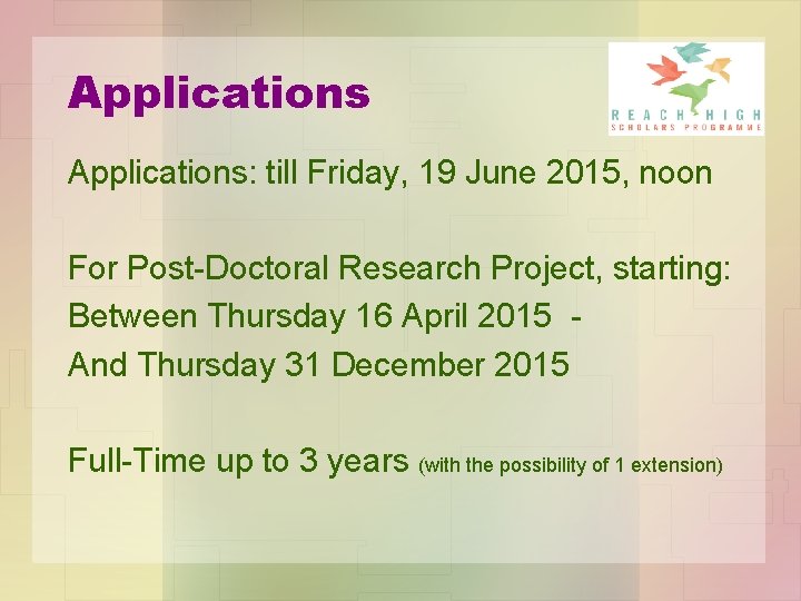 Applications: till Friday, 19 June 2015, noon For Post-Doctoral Research Project, starting: Between Thursday