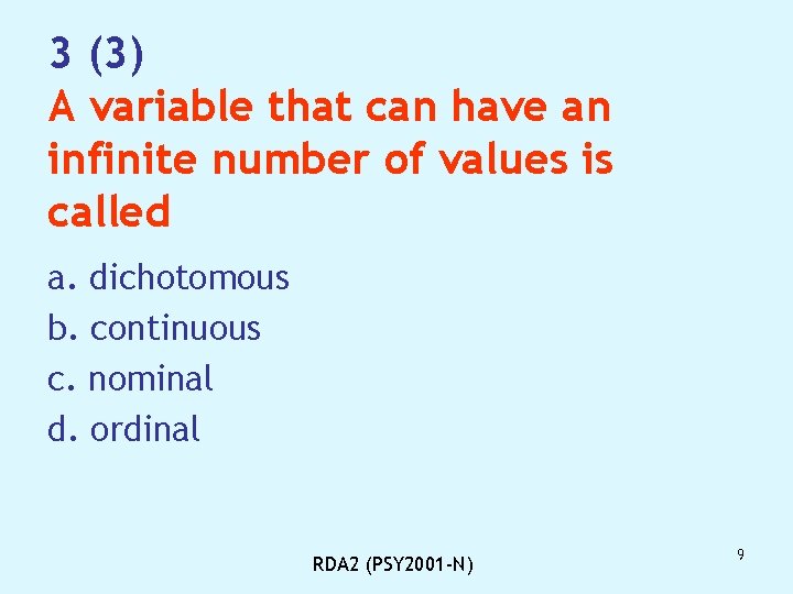 3 (3) A variable that can have an infinite number of values is called