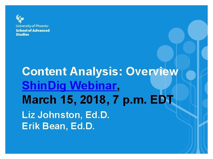 Content Analysis: Overview Shin. Dig Webinar, March 15, 2018, 7 p. m. EDT Liz