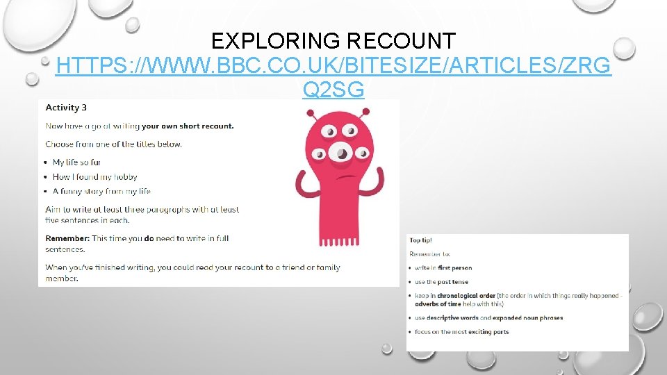 EXPLORING RECOUNT HTTPS: //WWW. BBC. CO. UK/BITESIZE/ARTICLES/ZRG Q 2 SG 