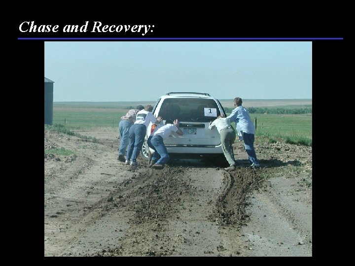 Chase and Recovery: 