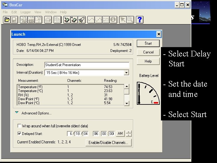 Hands-on: Temperature & Solar Experiments - Select Delay Start - Set the date and