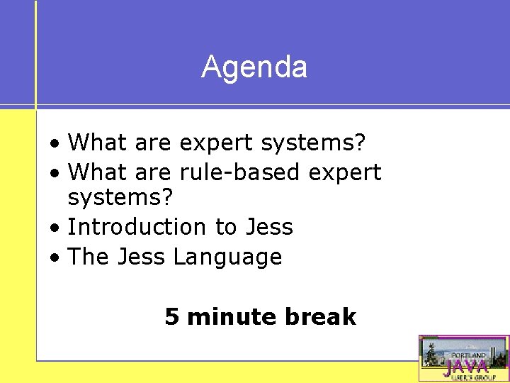 Agenda • What are expert systems? • What are rule-based expert systems? • Introduction