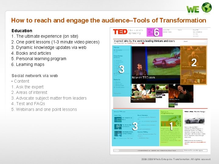 How to reach and engage the audience–Tools of Transformation Education 1. The ultimate experience