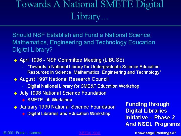 Towards A National SMETE Digital Library. . . Should NSF Establish and Fund a