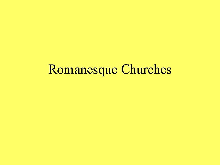 Romanesque Churches 