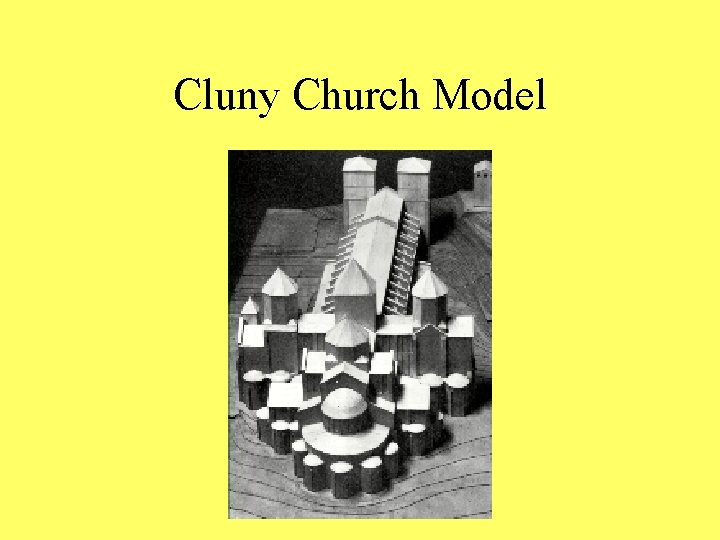 Cluny Church Model 
