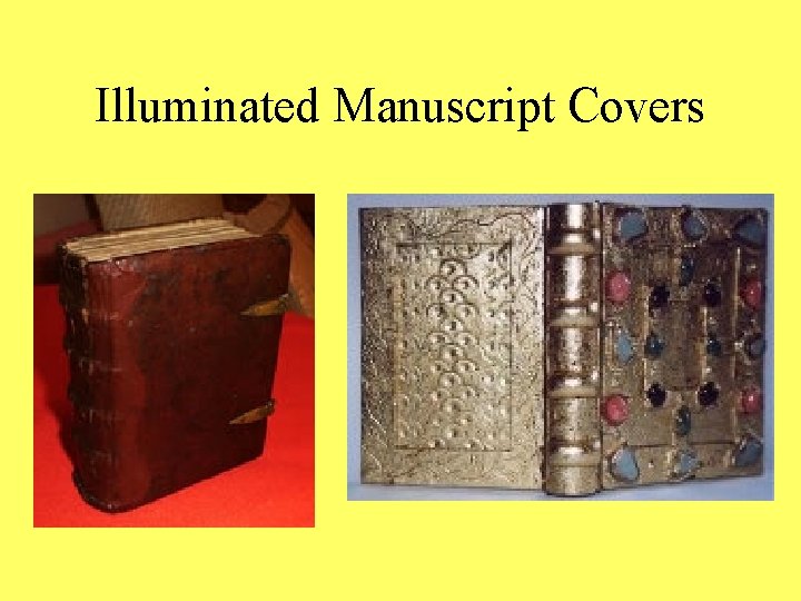 Illuminated Manuscript Covers 