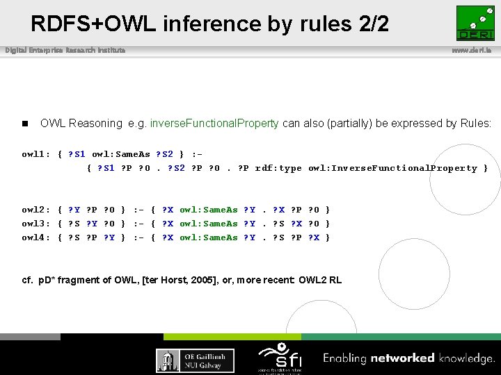 RDFS+OWL inference by rules 2/2 Digital Enterprise Research Institute n www. deri. ie OWL