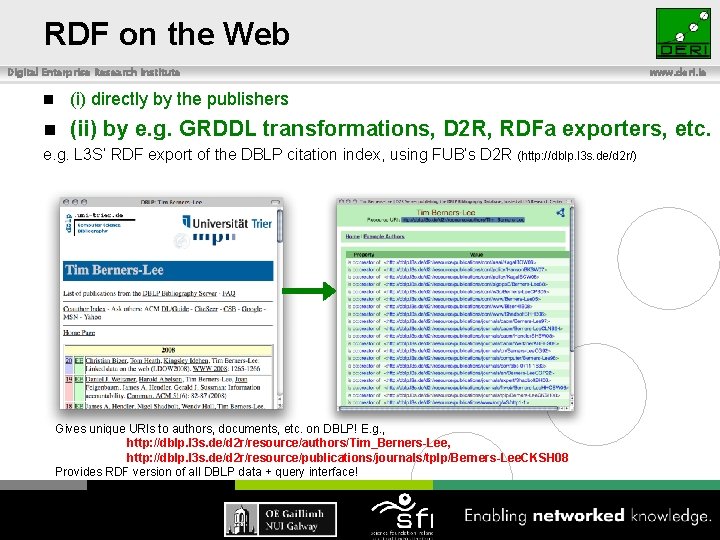 RDF on the Web Digital Enterprise Research Institute www. deri. ie n (i) directly