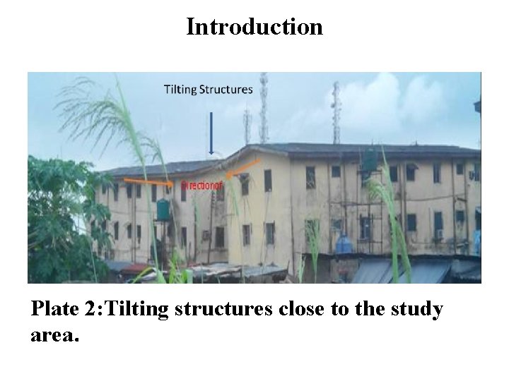 Introduction Plate 2: Tilting structures close to the study area. 