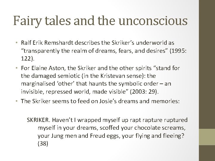 Fairy tales and the unconscious • Ralf Erik Remshardt describes the Skriker’s underworld as