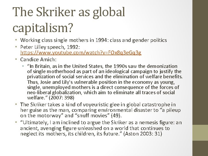 The Skriker as global capitalism? • Working class single mothers in 1994: class and