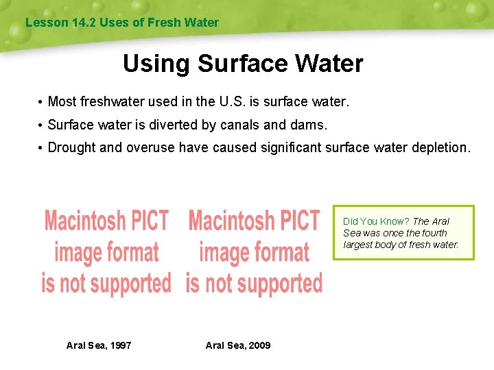 Lesson 14. 2 Uses of Fresh Water Using Surface Water • Most freshwater used