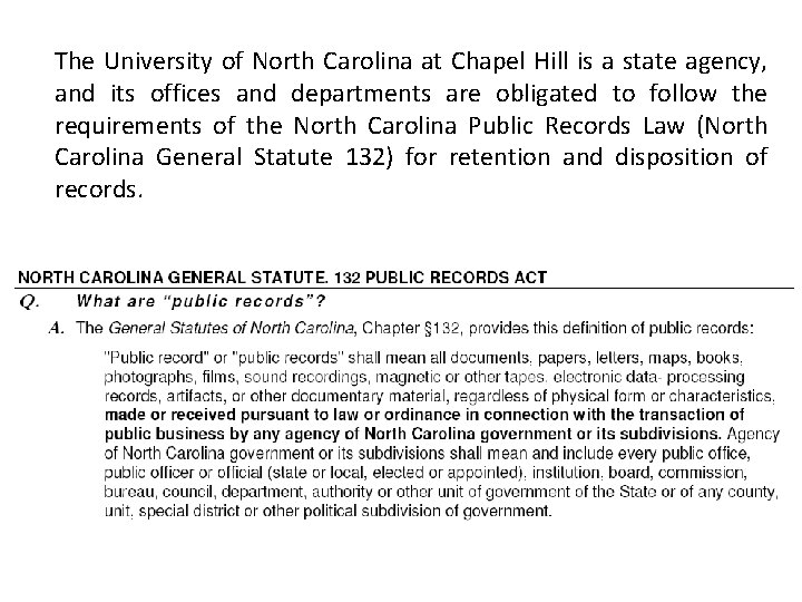 The University of North Carolina at Chapel Hill is a state agency, and its