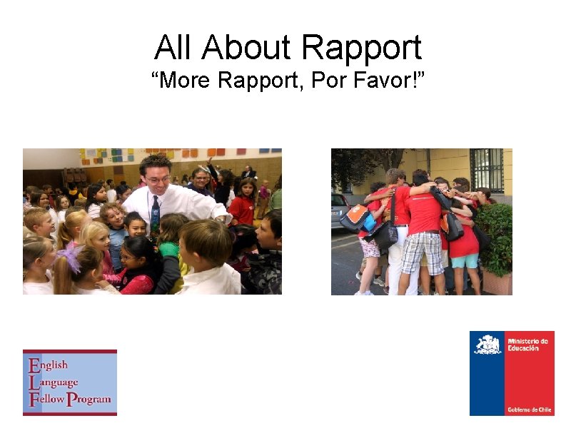 All About Rapport “More Rapport, Por Favor!” 