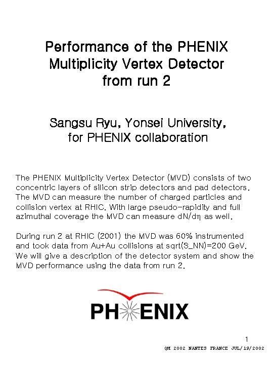 Performance of the PHENIX Multiplicity Vertex Detector from run 2 Sangsu Ryu, Yonsei University,