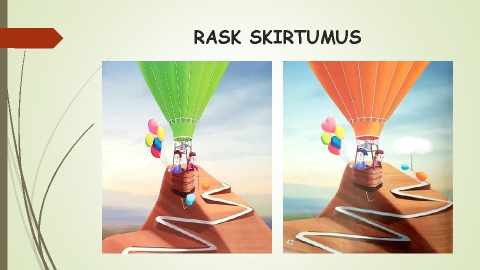 RASK SKIRTUMUS 