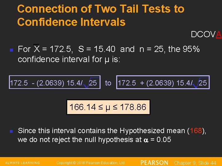 Connection of Two Tail Tests to Confidence Intervals DCOVA n For X = 172.