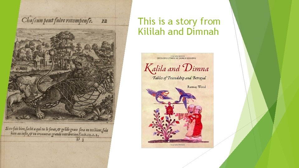 This is a story from Kililah and Dimnah 