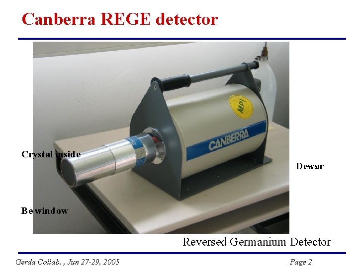 Canberra REGE detector Crystal inside Dewar Be window Reversed Germanium Detector Gerda Collab. ,