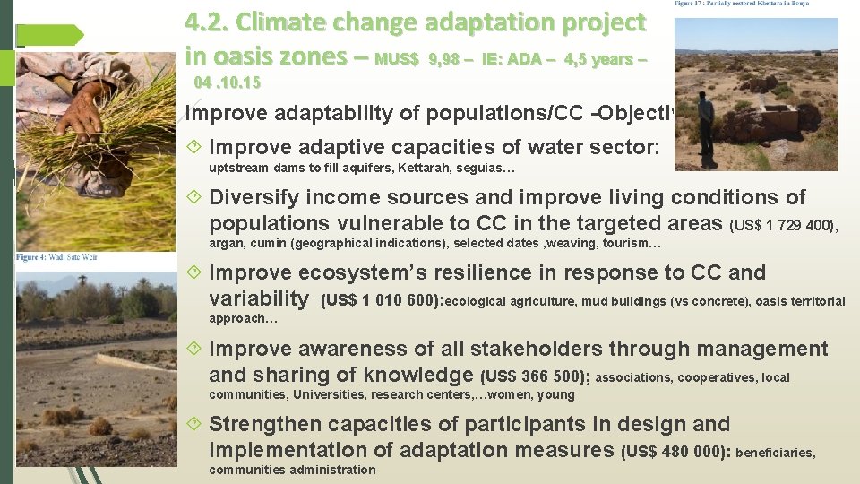 4. 2. Climate change adaptation project in oasis zones – MUS$ 9, 98 –