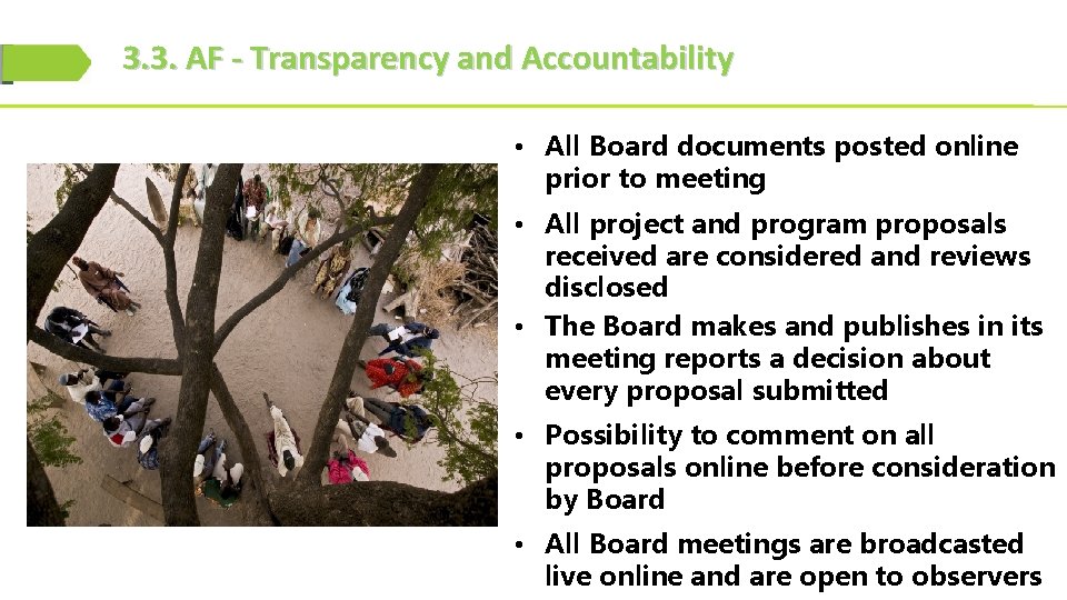 3. 3. AF - Transparency and Accountability • All Board documents posted online prior