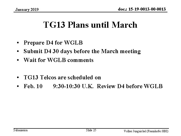 doc. : 15 -19 -0013 -00 -0013 January 2019 TG 13 Plans until March