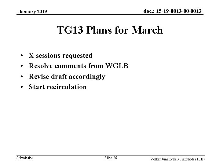 doc. : 15 -19 -0013 -00 -0013 January 2019 TG 13 Plans for March