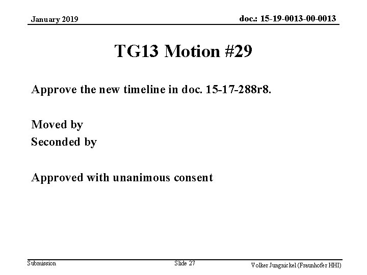 doc. : 15 -19 -0013 -00 -0013 January 2019 TG 13 Motion #29 Approve