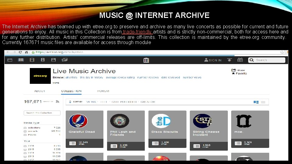 MUSIC @ INTERNET ARCHIVE The Internet Archive has teamed up with etree. org to MUSIC @ INTERNET ARCHIVE The Internet Archive has teamed up with etree. org to