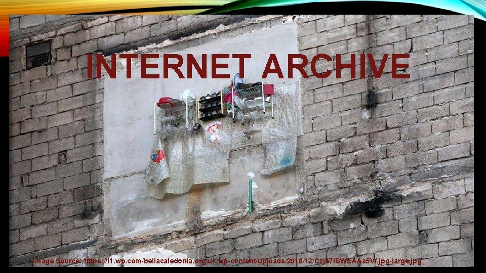 INTERNET ARCHIVE Image Source: https: //i 1. wp. com/bellacaledonia. org. uk/wp-content/uploads/2016/12/Czjb 7 l. BWEAAa INTERNET ARCHIVE Image Source: https: //i 1. wp. com/bellacaledonia. org. uk/wp-content/uploads/2016/12/Czjb 7 l. BWEAAa