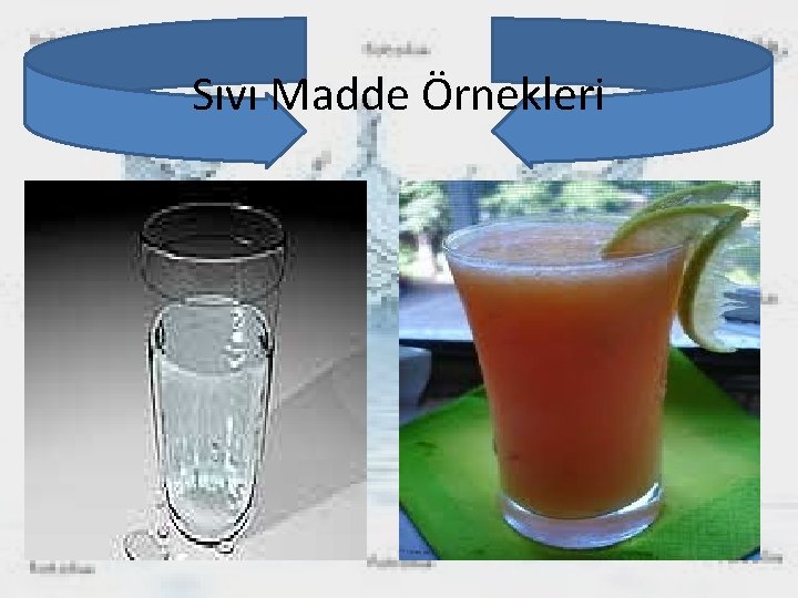 Sıvı Madde Örnekleri 