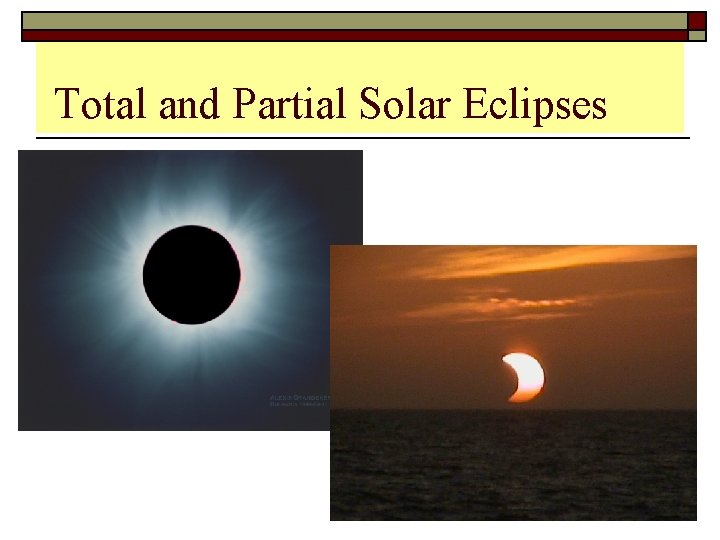 Total and Partial Solar Eclipses 