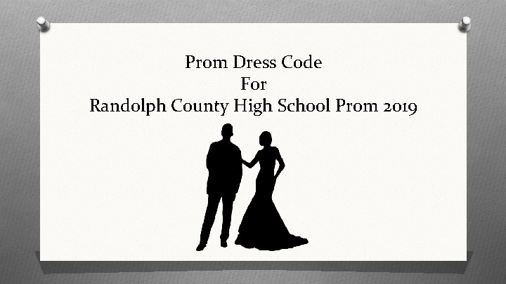 Prom Dress Code For Randolph County High School Prom 2019 