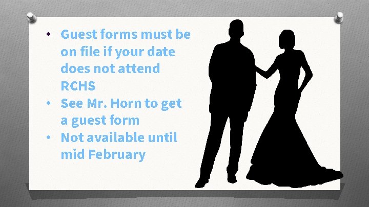  • Guest forms must be on file if your date does not attend