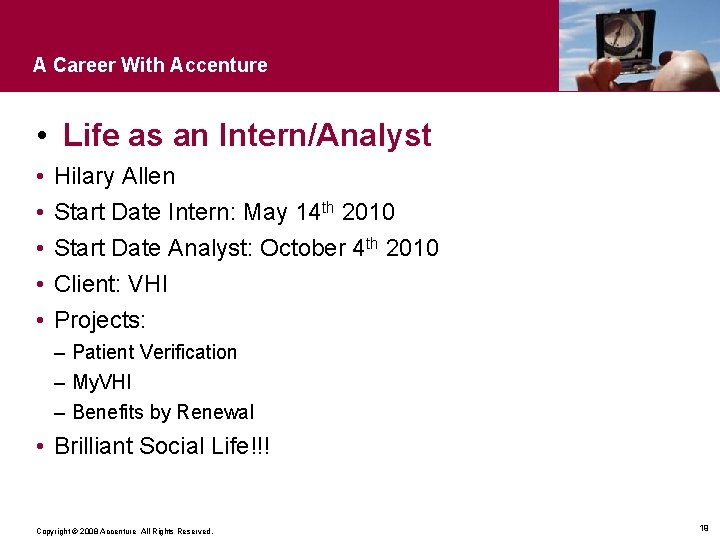 A Career With Accenture • Life as an Intern/Analyst • • • Hilary Allen